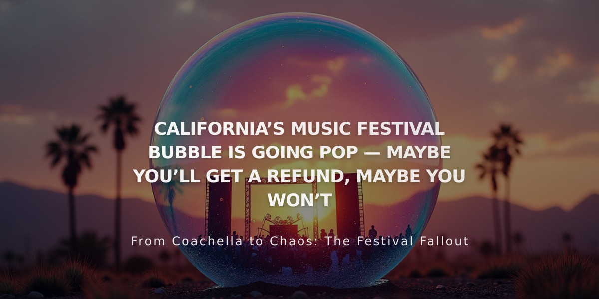 California Music Festival Crisis Deepens as Major Events Cancel — Refunds Uncertain