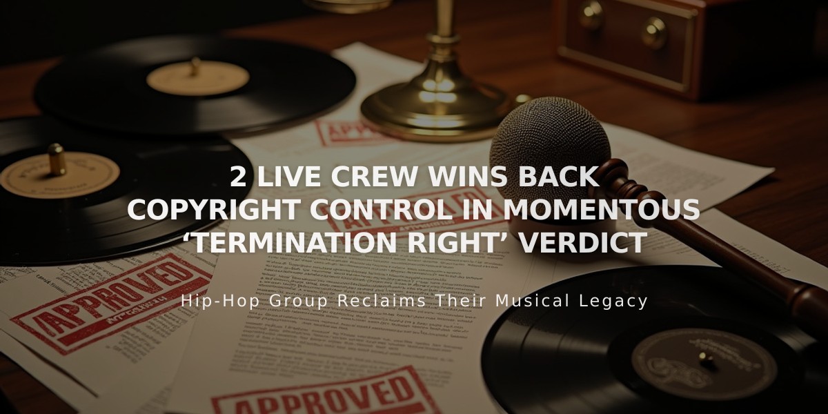 2 Live Crew Reclaims Music Rights in Historic Copyright Termination Case