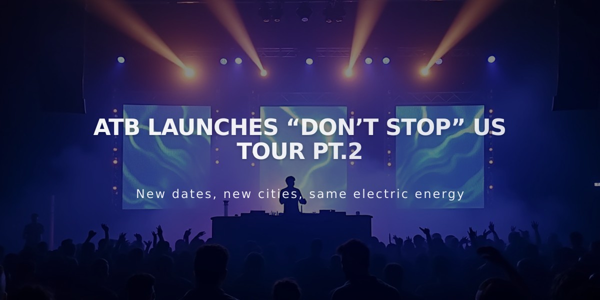 ATB Kicks Off Final Album Era with "Don't Stop" US Tour Part 2