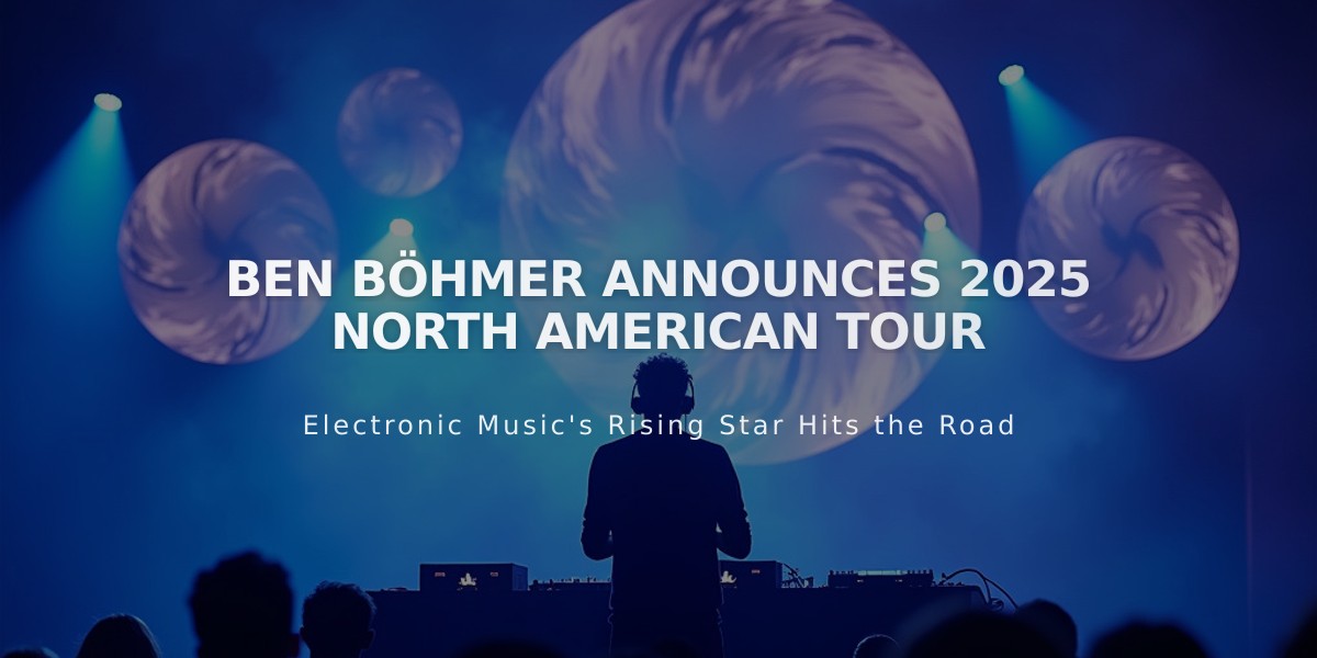 Ben Böhmer Reveals 14-City North American Tour for 2025