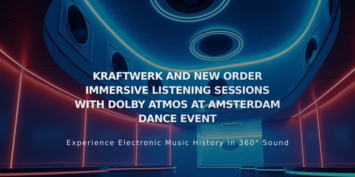 Kraftwerk and New Order to Debut Immersive Dolby Atmos Sessions at ADE 2024