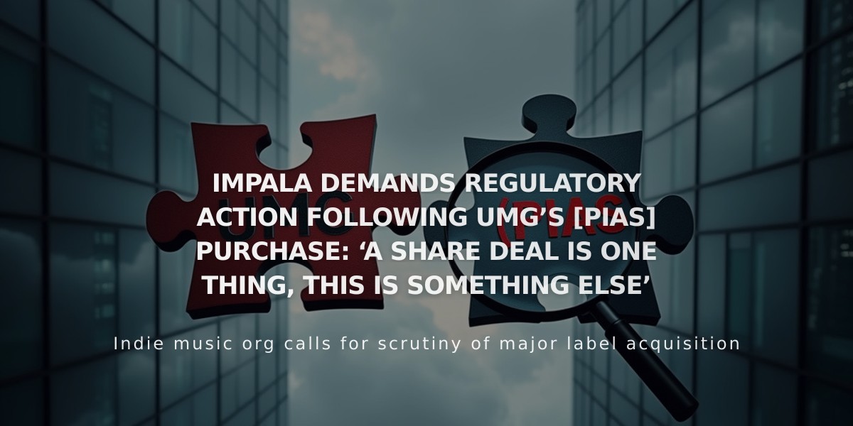 IMPALA Calls for Regulatory Review as UMG Completes [PIAS] Acquisition