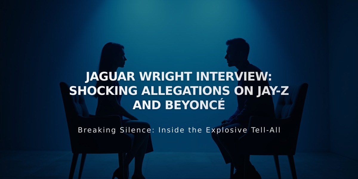 Jaguar Wright's Unproven Claims Against Jay-Z and Beyoncé Lead to Interview Retraction