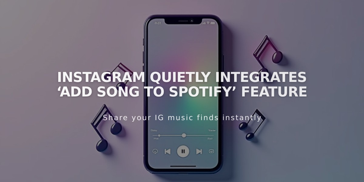 Instagram Rolls Out New 'Add to Spotify' Feature for Easy Music Saving