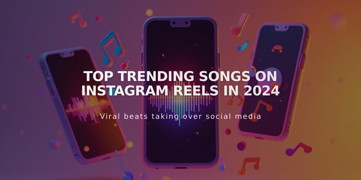 Most Popular Instagram Reels Songs Trending in 2024