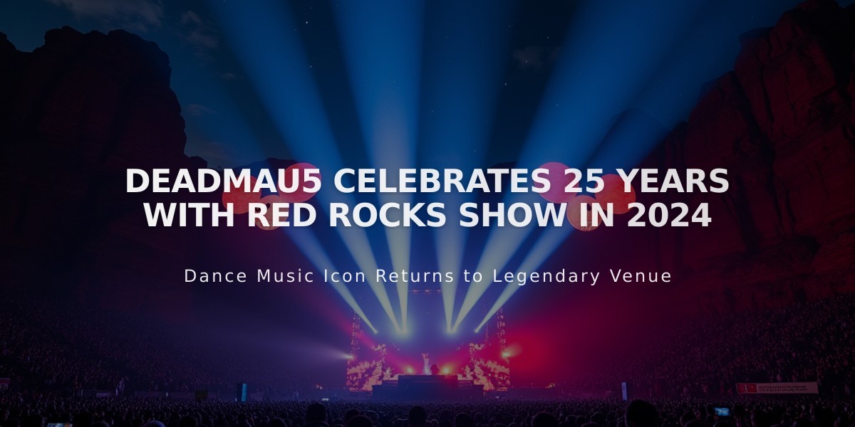 Deadmau5 Brings 25th Anniversary Celebration to Red Rocks with Star-Studded Shows