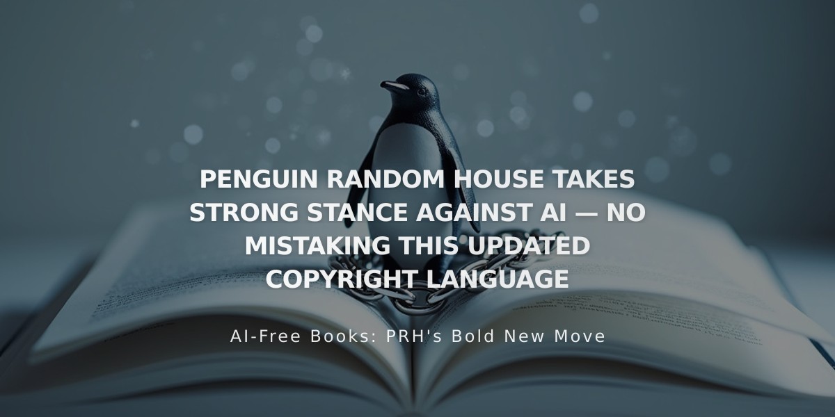 Penguin Random House Bans AI Training with New Copyright Rules to Protect Authors