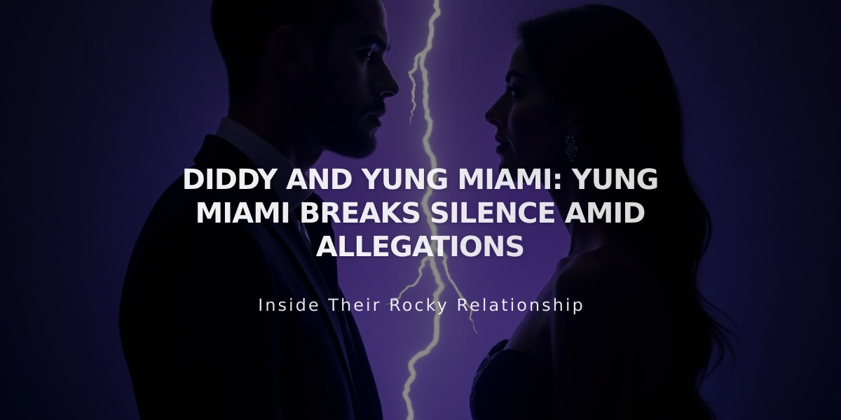 Yung Miami Addresses Diddy Relationship Following Recent Allegations