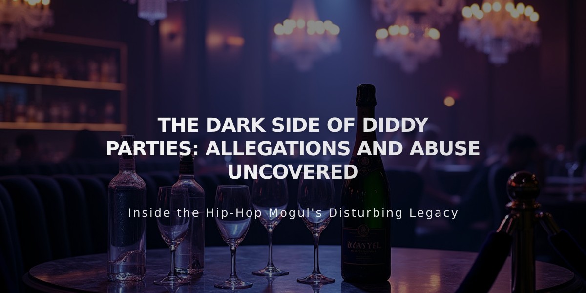 Behind Diddy's Elite Parties: A Pattern of Alleged Abuse Emerges