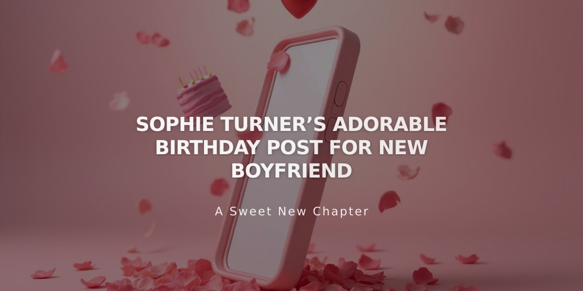 Sophie Turner Makes Romance Official with Sweet Birthday Tribute to Peregrine Pearson