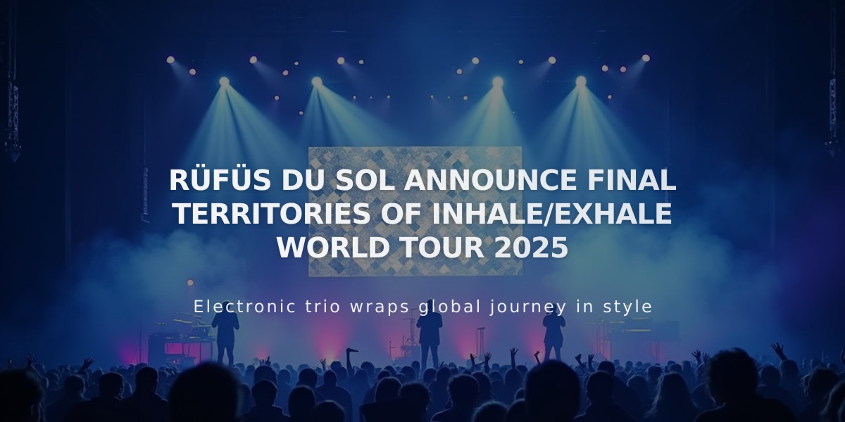 Rüfüs Du Sol Reveals Final Dates for Massive Inhale/Exhale World Tour 2025