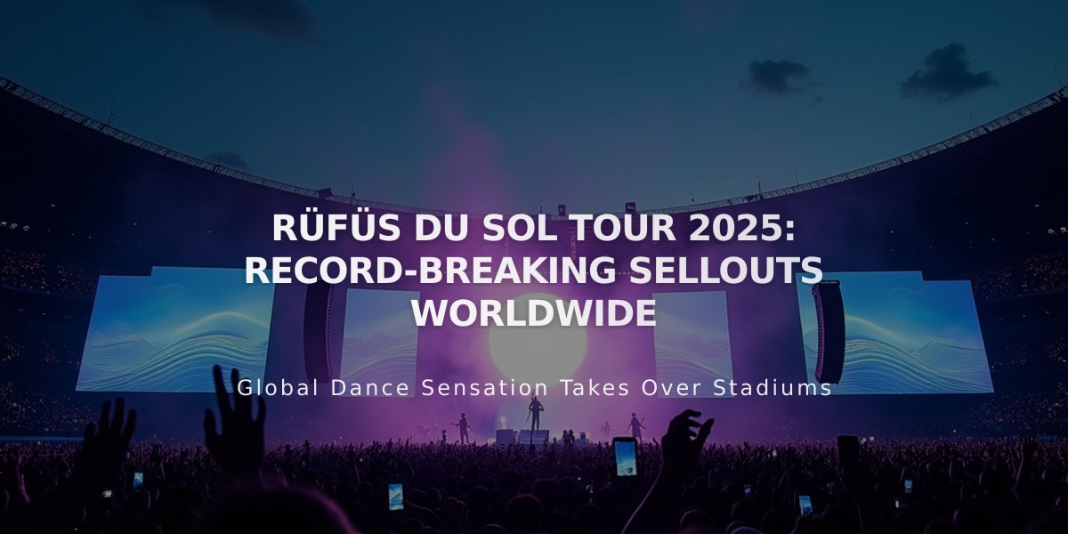 RÜFÜS DU SOL's 2025 World Tour Shatters Records with 31 Sold-Out Shows