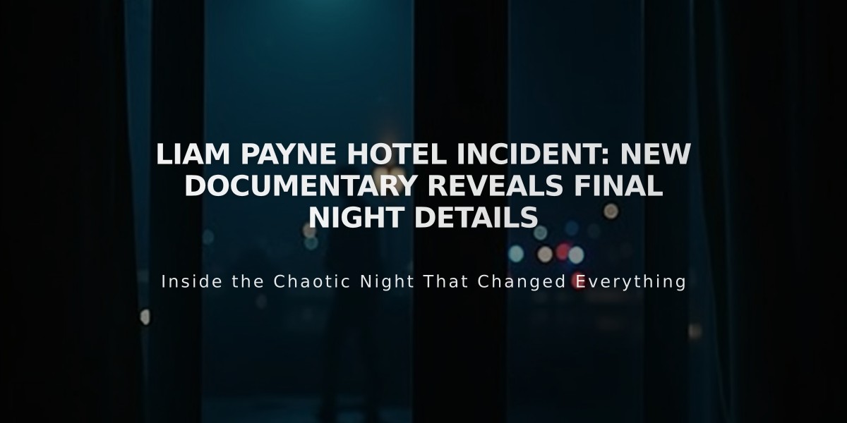 Liam Payne's Final Hours: Witness Accounts Reveal Disturbing Hotel Scene in Buenos Aires