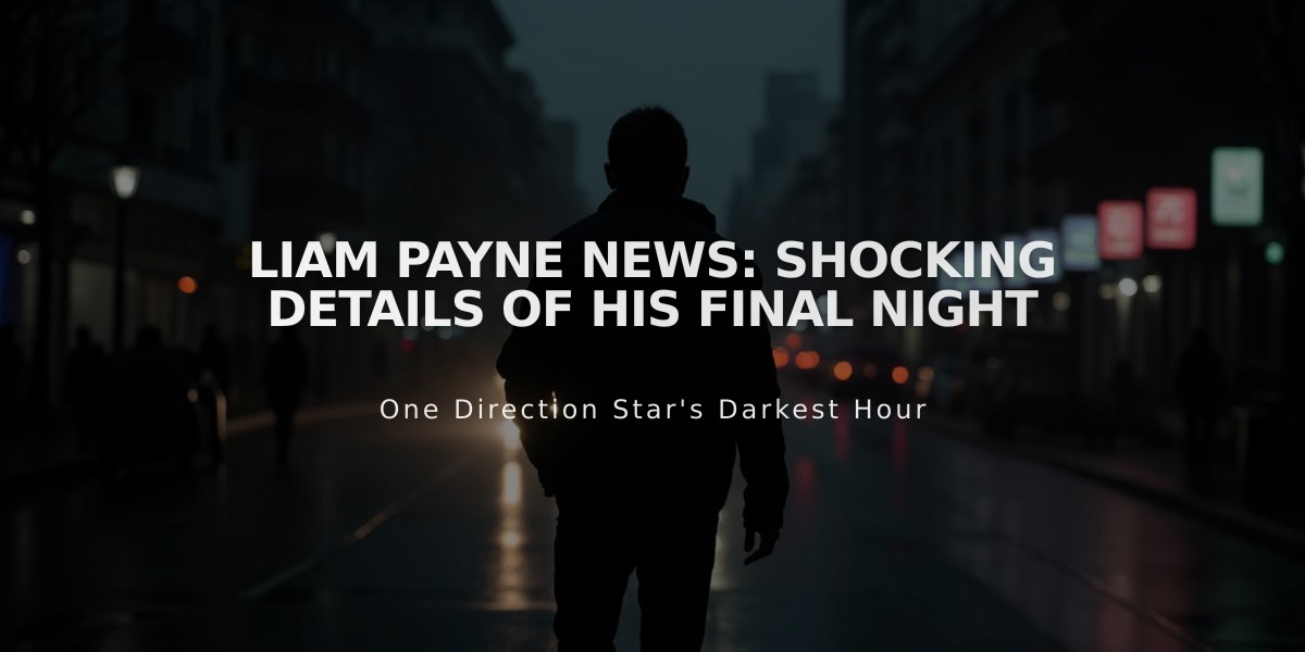 Liam Payne's Final Hours: Tragic Details Emerge from Buenos Aires Hotel