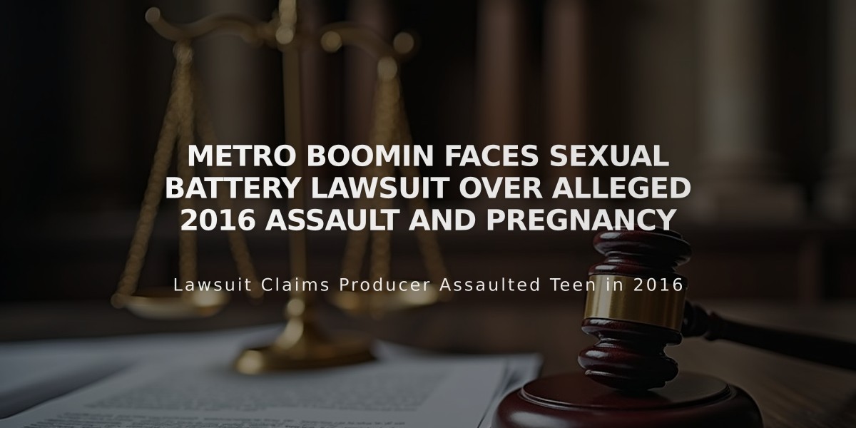 Metro Boomin Faces Sexual Battery Lawsuit Over Alleged 2016 Assault and Pregnancy