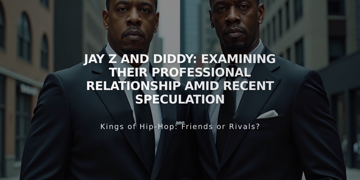 Jay Z and Diddy: Examining Their Professional Relationship Amid Recent Speculation