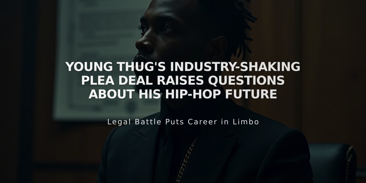 Young Thug's Industry-Shaking Plea Deal Raises Questions About His Hip-Hop Future