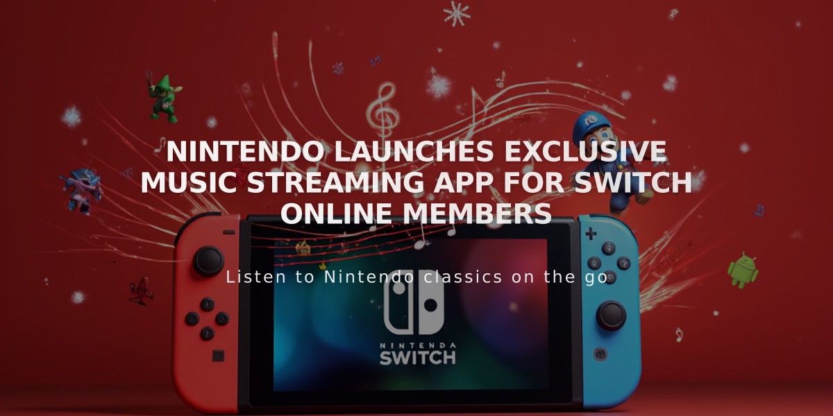 Nintendo Launches Exclusive Music Streaming App for Switch Online Members