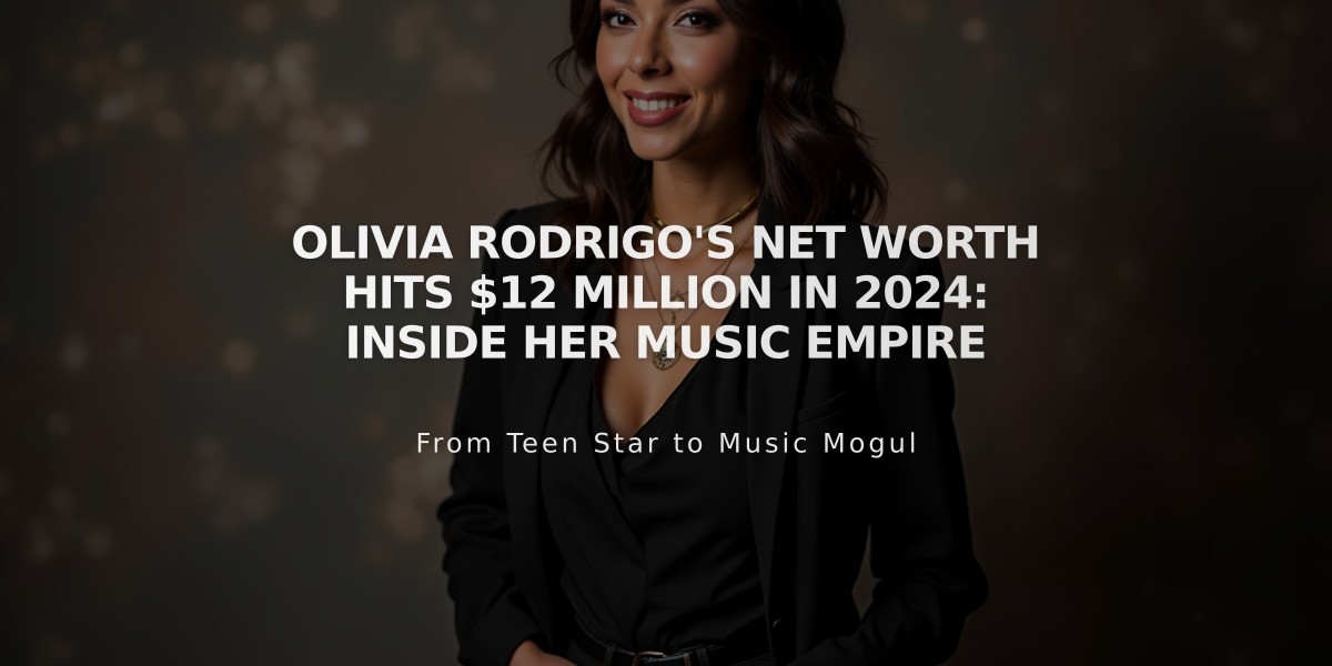 Olivia Rodrigo's Net Worth Hits $12 Million in 2024: Inside Her Music Empire