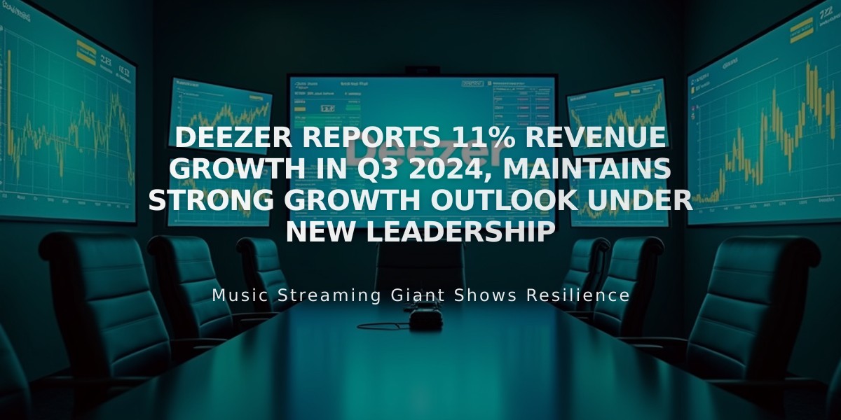 Deezer Reports 11% Revenue Growth in Q3 2024, Maintains Strong Growth Outlook Under New Leadership