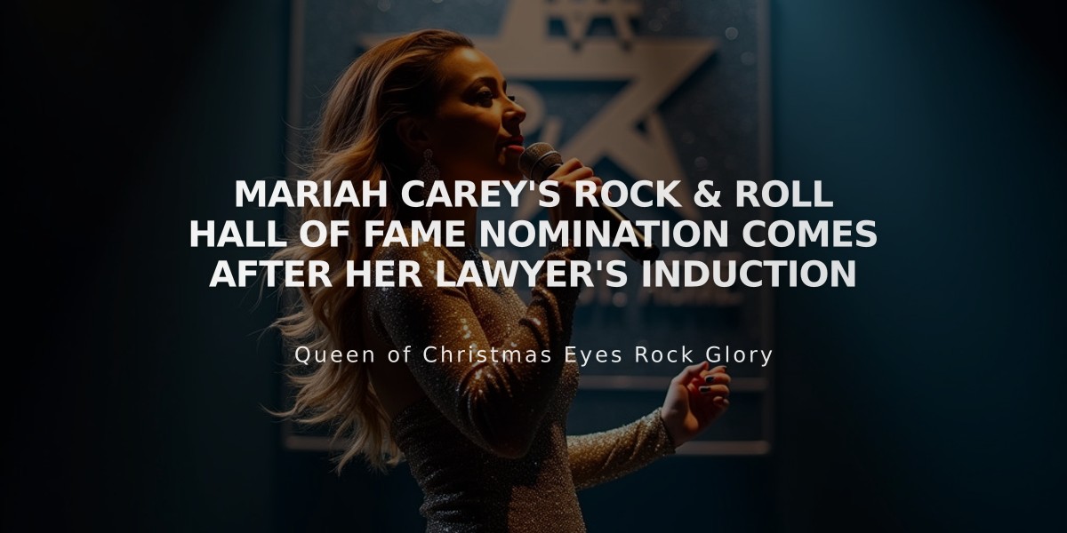 Mariah Carey's Rock & Roll Hall of Fame Nomination Comes After Her Lawyer's Induction