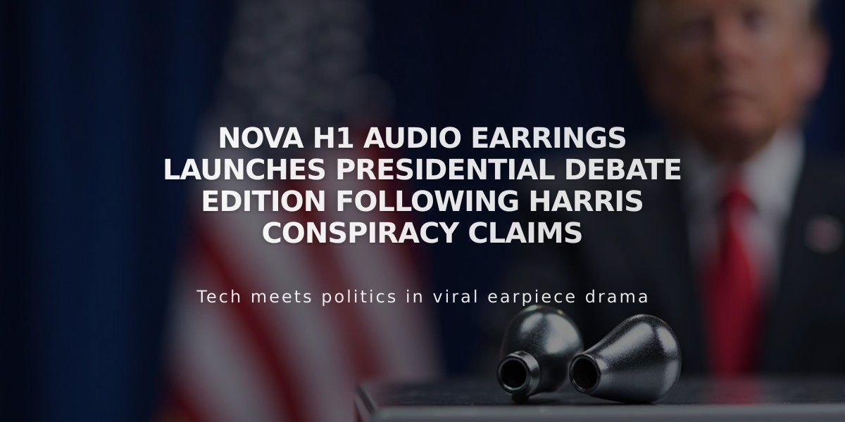 Nova H1 Audio Earrings Launches Presidential Debate Edition Following Harris Conspiracy Claims