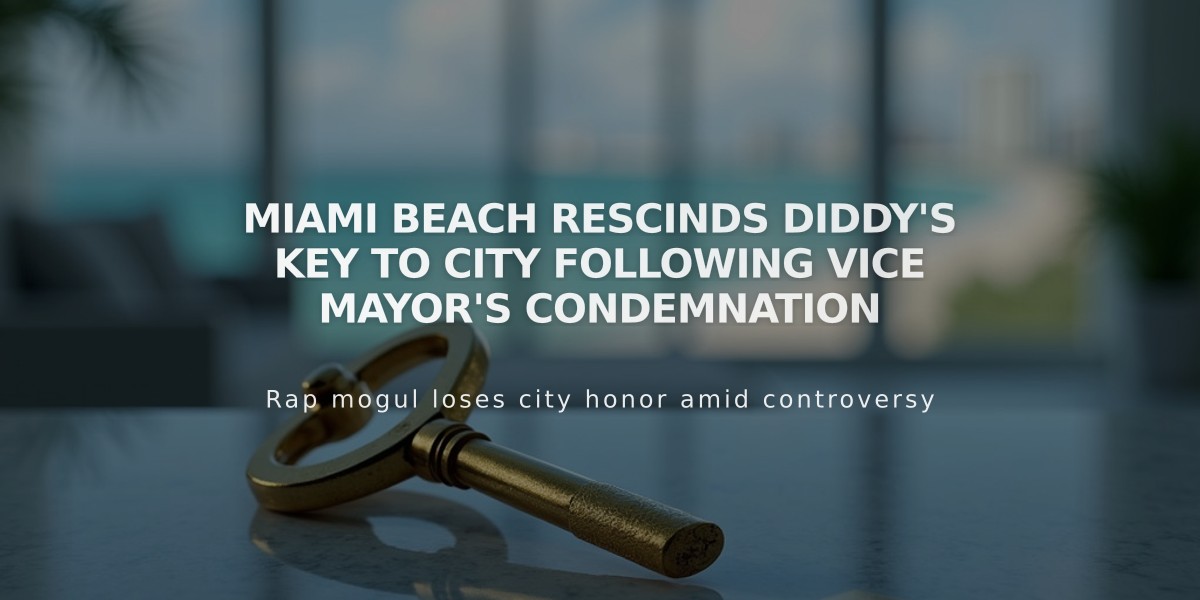 Miami Beach Rescinds Diddy's Key to City Following Vice Mayor's Condemnation