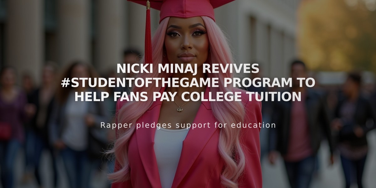 Nicki Minaj Revives #StudentOfTheGame Program to Help Fans Pay College Tuition