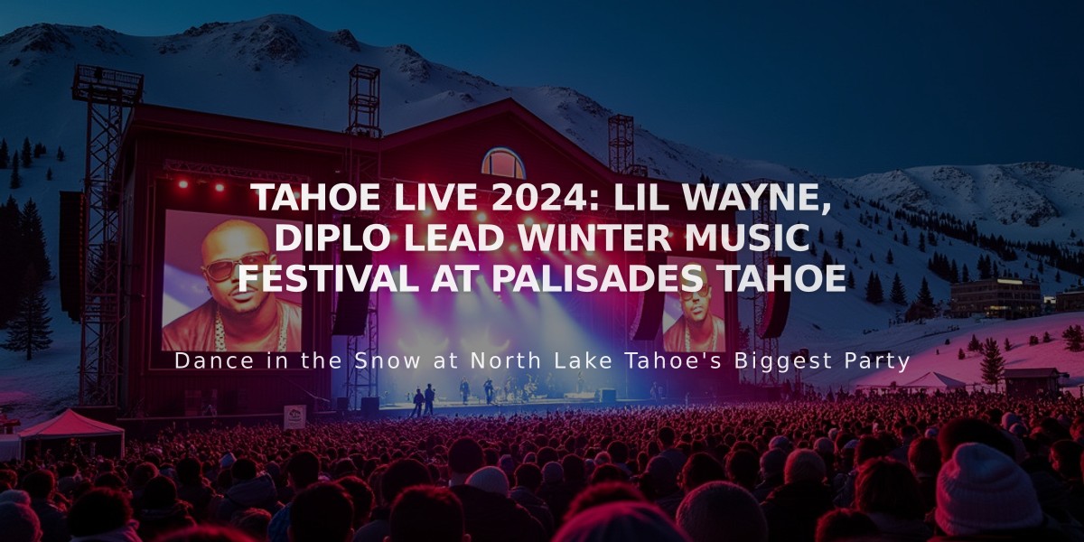 Tahoe Live 2024: Lil Wayne, Diplo Lead Winter Music Festival at Palisades Tahoe