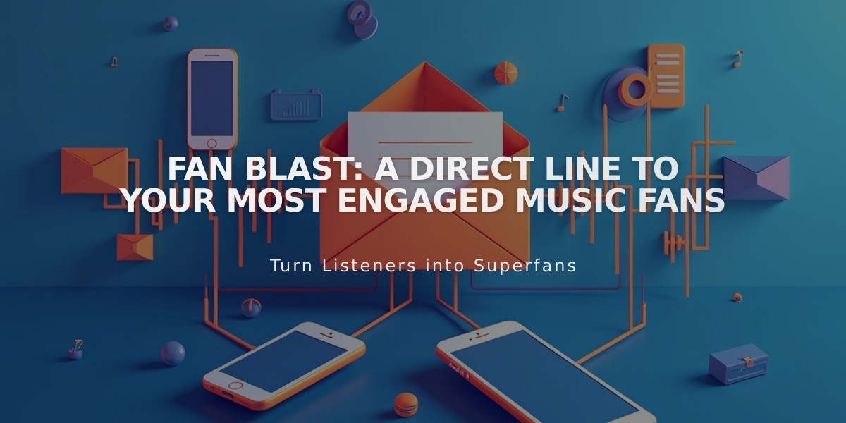 Fan Blast: A Direct Line to Your Most Engaged Music Fans