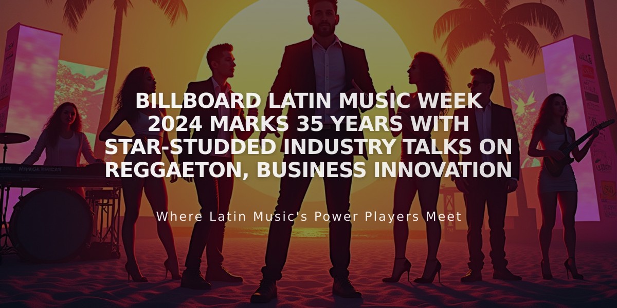 Billboard Latin Music Week 2024 Marks 35 Years with Star-Studded Industry Talks on Reggaeton, Business Innovation