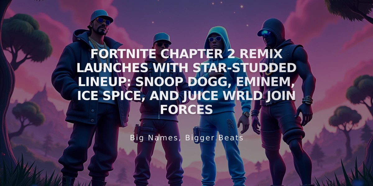 Fortnite Chapter 2 Remix Launches with Star-Studded Lineup: Snoop Dogg, Eminem, Ice Spice, and Juice WRLD Join Forces