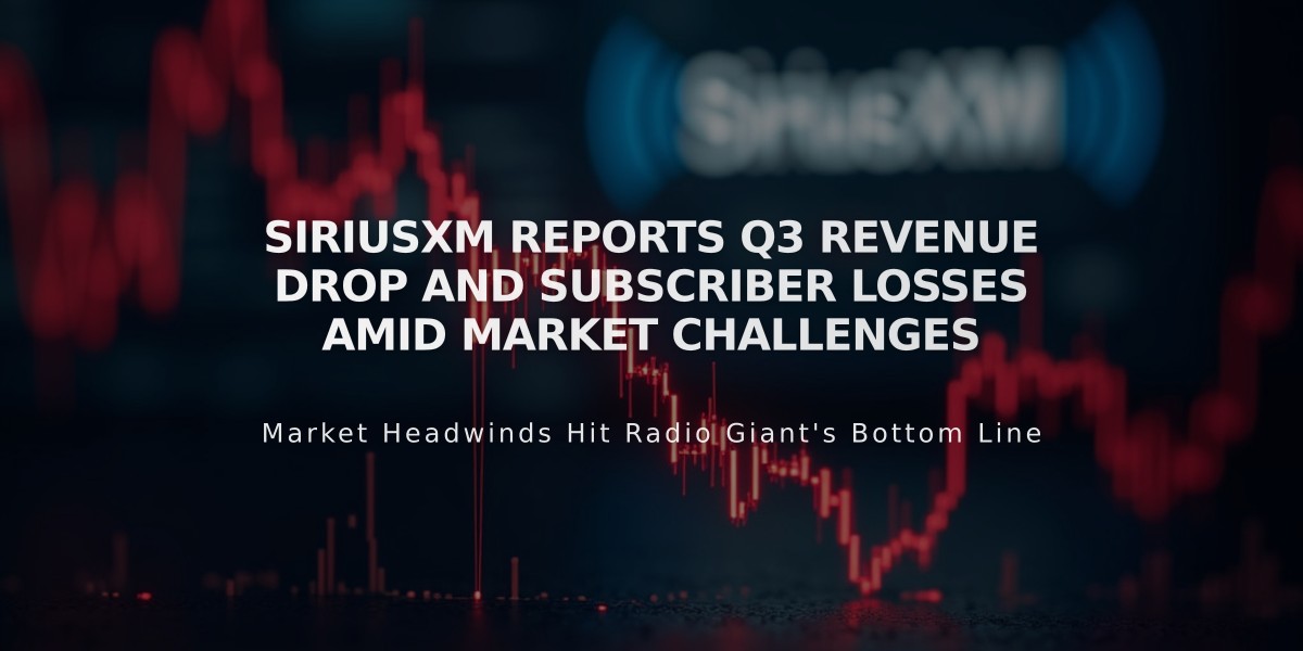 SiriusXM Reports Q3 Revenue Drop and Subscriber Losses Amid Market Challenges