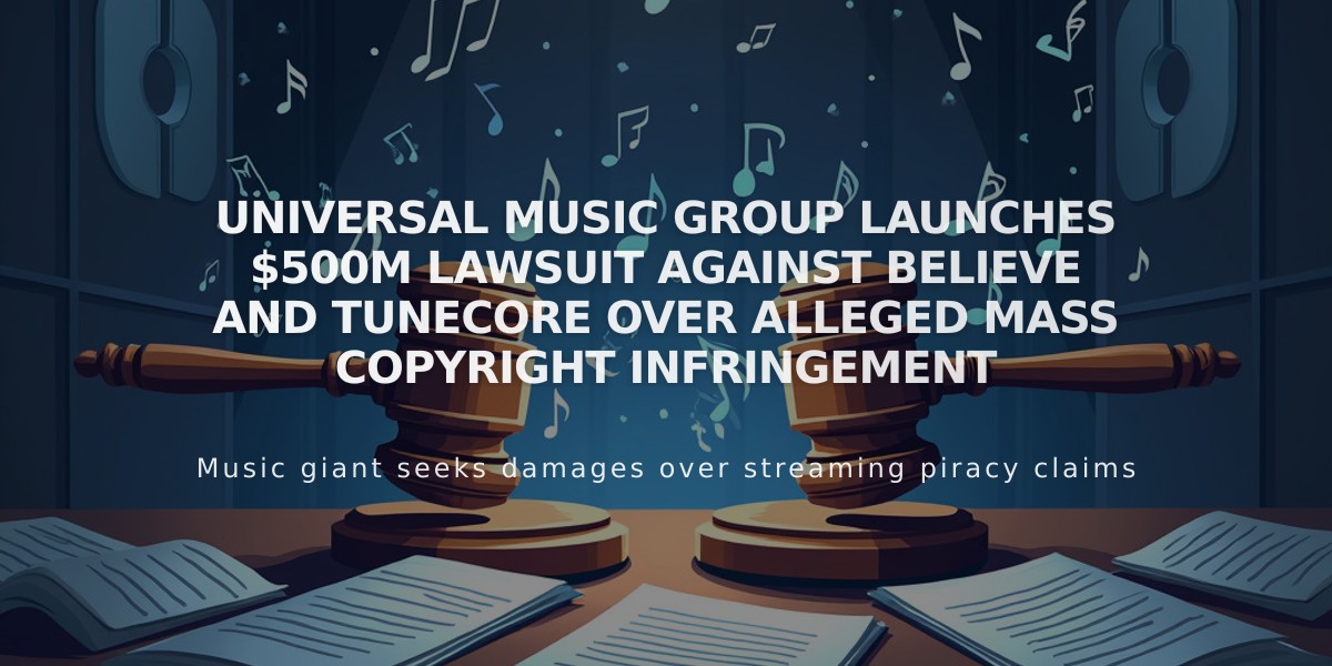 Universal Music Group Launches $500M Lawsuit Against Believe and TuneCore Over Alleged Mass Copyright Infringement