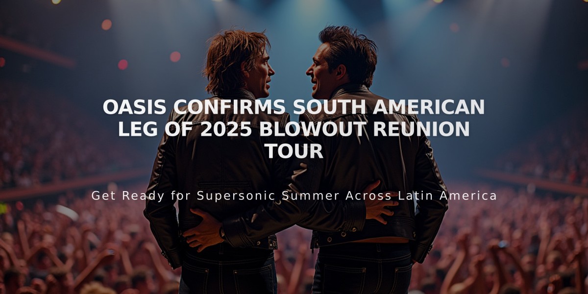 Oasis Confirms South American Leg of 2025 Blowout Reunion Tour