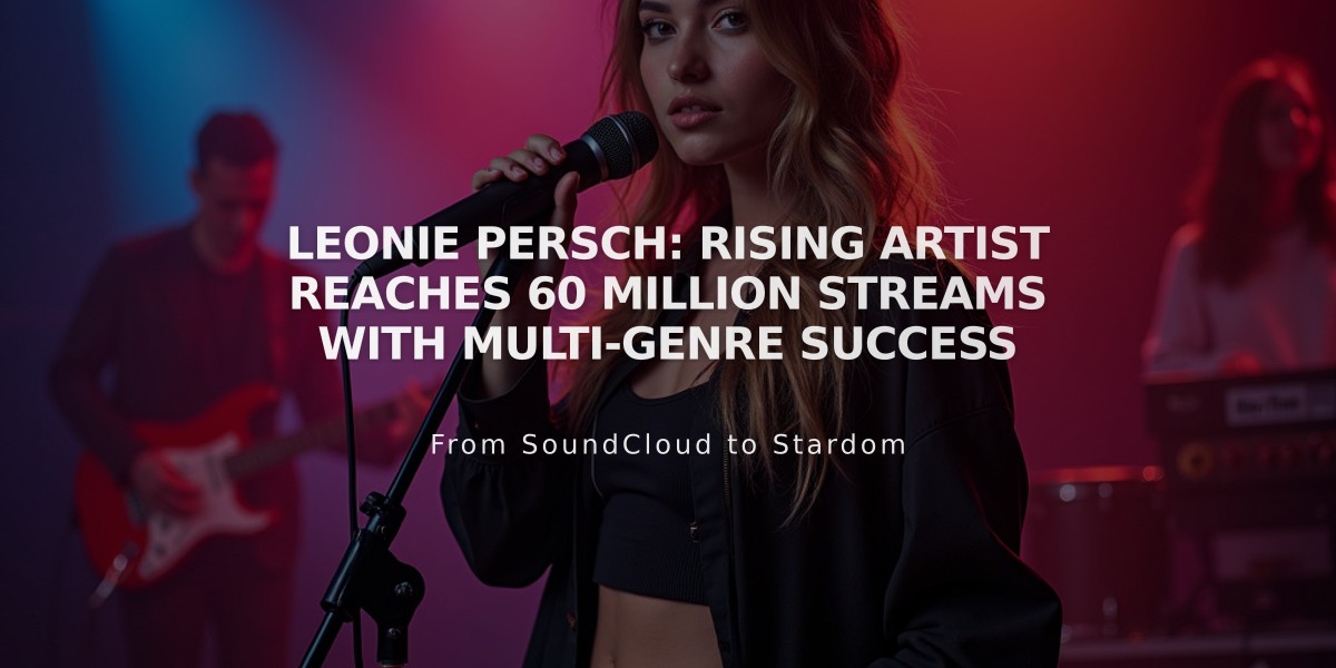 Leonie Persch: Rising Artist Reaches 60 Million Streams with Multi-Genre Success