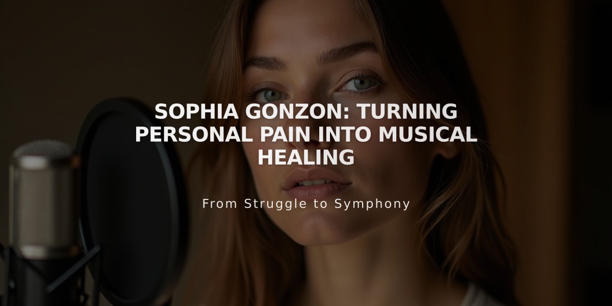 Sophia Gonzon: Turning Personal Pain into Musical Healing