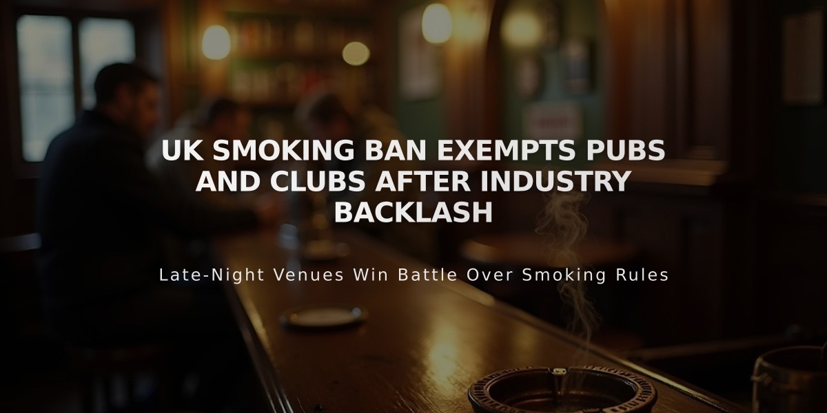 UK Smoking Ban Exempts Pubs and Clubs After Industry Backlash