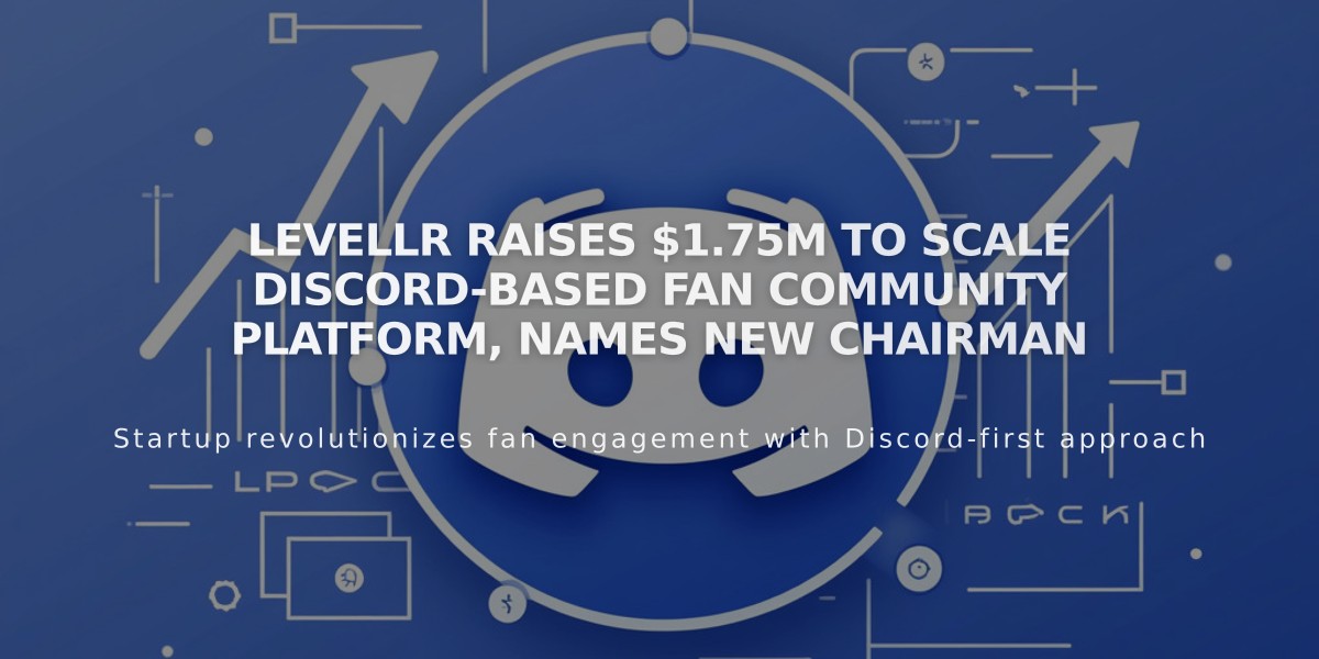 Levellr Raises $1.75M to Scale Discord-Based Fan Community Platform, Names New Chairman