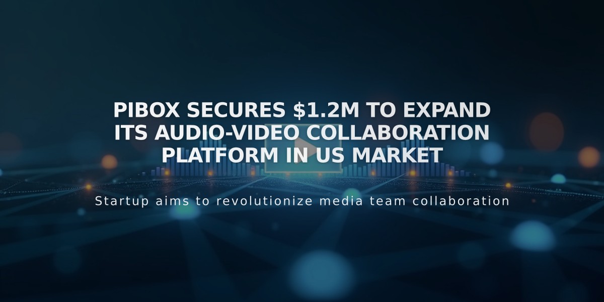 Pibox Secures $1.2M to Expand Its Audio-Video Collaboration Platform in US Market