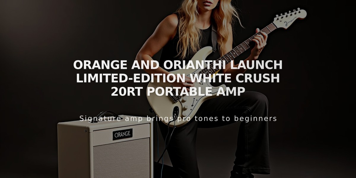 Orange and Orianthi Launch Limited-Edition White Crush 20RT Portable Amp