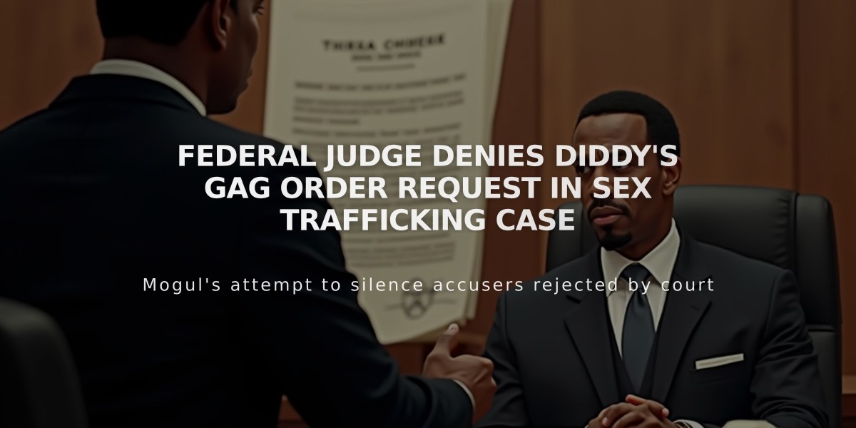 Federal Judge Denies Diddy's Gag Order Request in Sex Trafficking Case