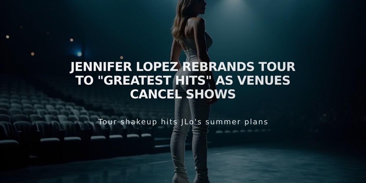 Jennifer Lopez Rebrands Tour to "Greatest Hits" as Venues Cancel Shows