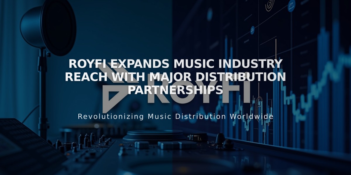 RoyFi Expands Music Industry Reach with Major Distribution Partnerships