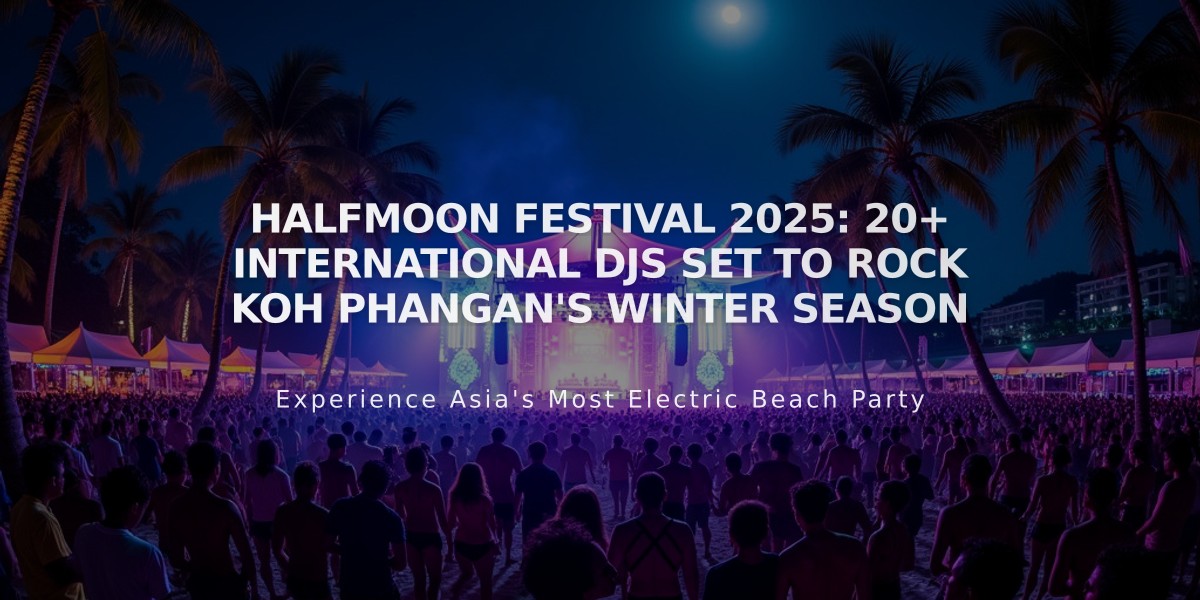 Halfmoon Festival 2025: 20+ International DJs Set to Rock Koh Phangan's Winter Season