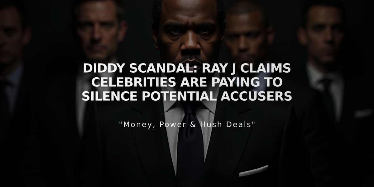 Diddy Scandal: Ray J Claims Celebrities Are Paying to Silence Potential Accusers