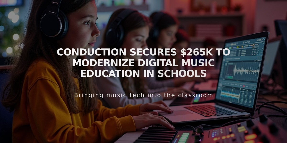 Conduction Secures $265K to Modernize Digital Music Education in Schools