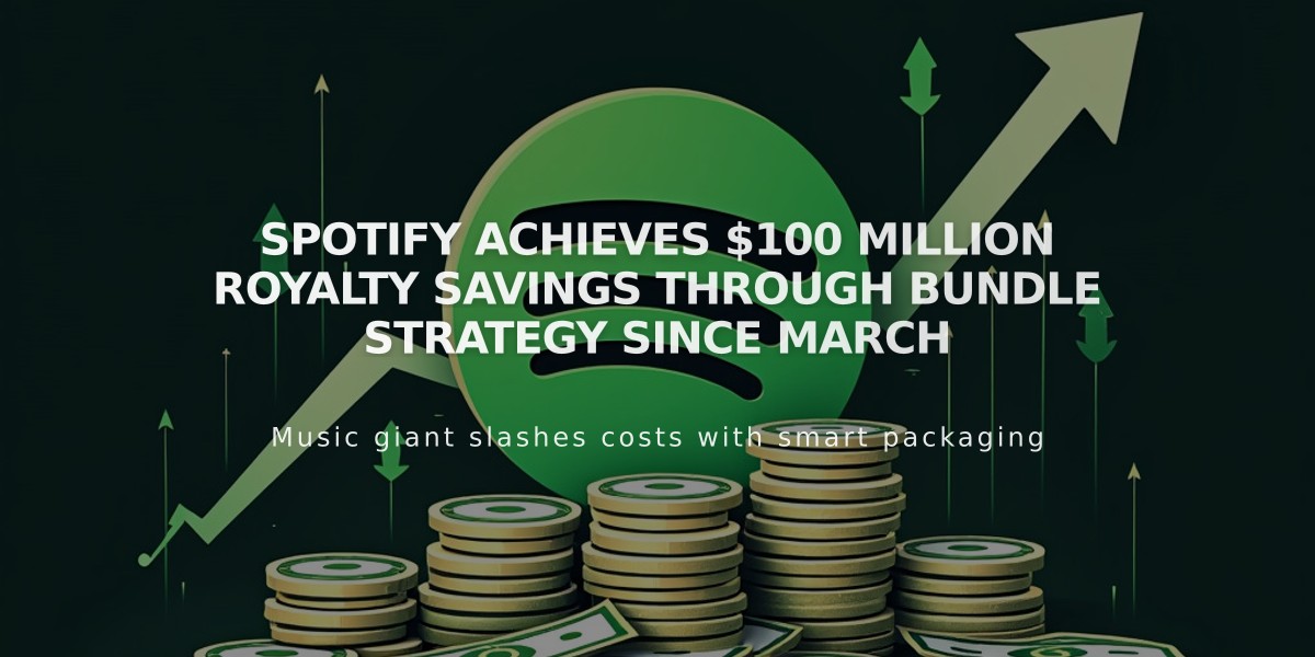 Spotify Achieves $100 Million Royalty Savings Through Bundle Strategy Since March