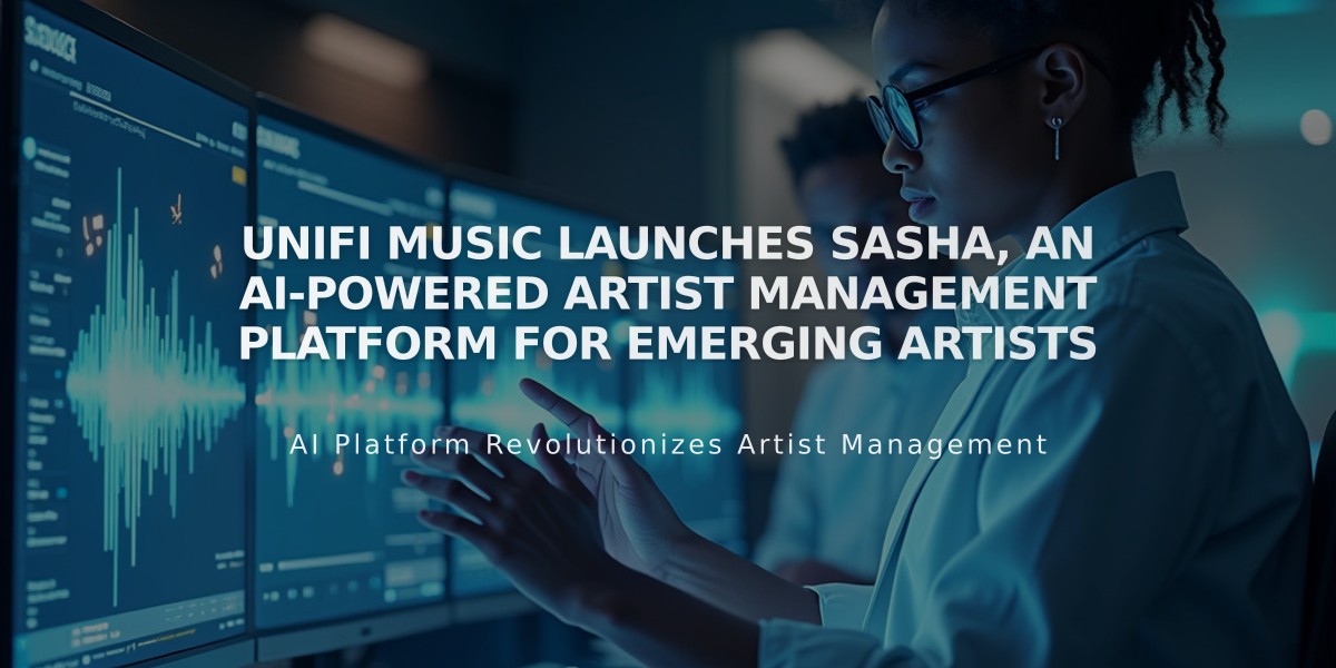 UNIFI Music Launches Sasha, an AI-Powered Artist Management Platform for Emerging Artists