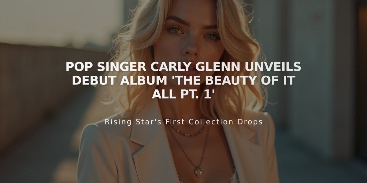 Pop Singer Carly Glenn Unveils Debut Album 'The Beauty of It All Pt. 1'